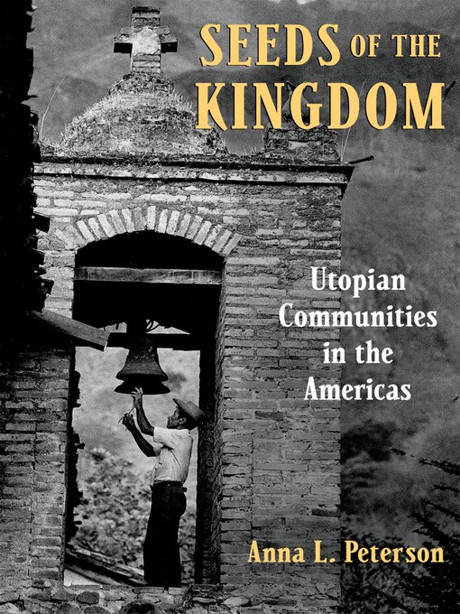 Title details for Seeds of the Kingdom by Anna L. Peterson - Available